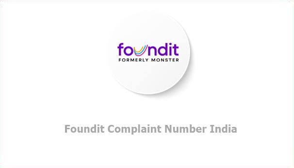 Foundit Complaint Number India